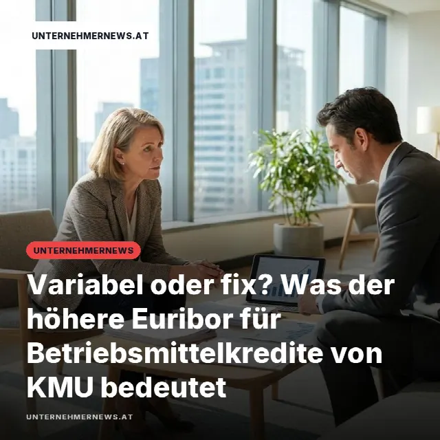 Share-Card fuer Variabel oder fix? Was der höhere Euribor für Betriebsmittelkredite von KMU bedeutet